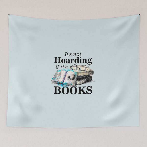 Item preview, Its not hoarding if its books designed and sold by headpossum.
