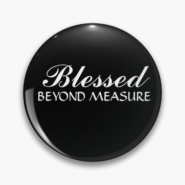 Item preview,  Blessed Beyond Measure designed and sold by Gmaish.