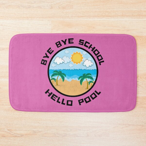 Item preview, Bye Bye School Hello Pool - Hello Summer Vacation  designed and sold by House of Hartz by: Dominique11.