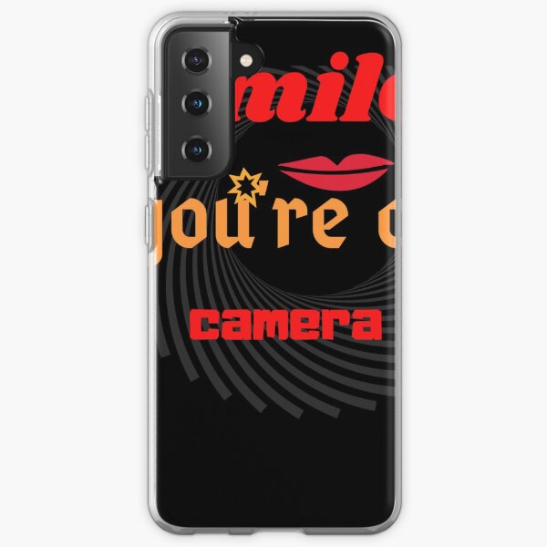 Smile, you're on camera Classic T-Shirt Samsung Galaxy Soft Case