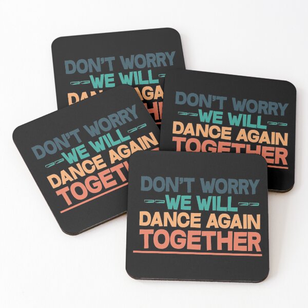 Item preview, Don't Worry, We Will Dance Together Again designed and sold by dacdibac.