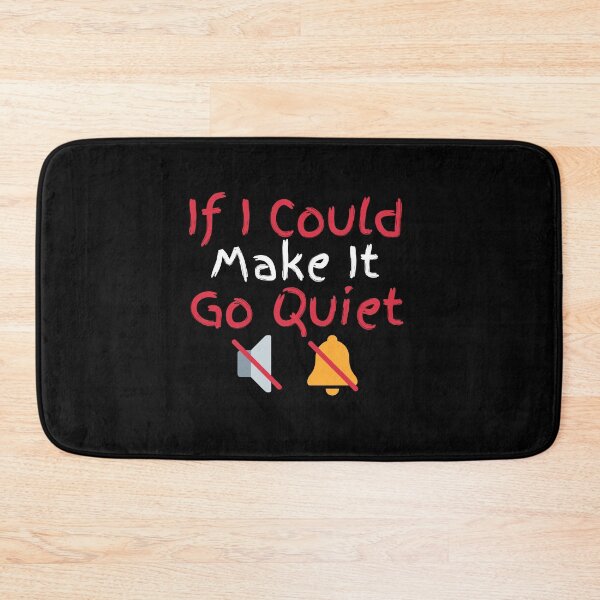 Item preview, If I Could Make It Go Quiet designed and sold by Zenith-capitis.
