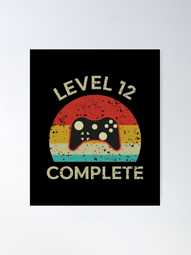 12nd Wedding Anniversary Gift - Level 12 Complete Video Gamer | Poster