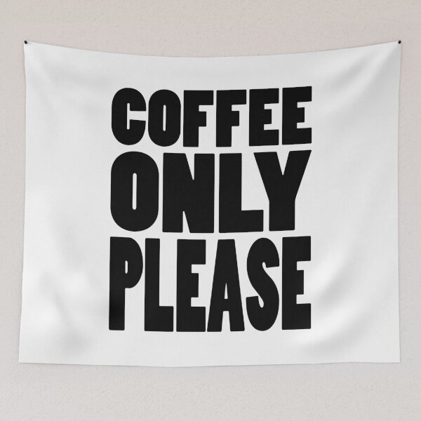 Item preview, COFFEE ONLY PLEASE | Mug and drink instructions designed and sold by Cevil.