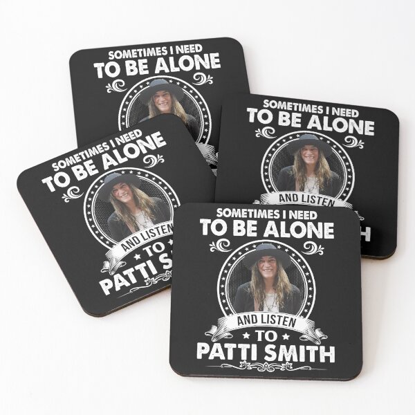 Item preview, Sometime I Need To Be Alone and Listen To Patti Smith Classic designed and sold by davisarchie.