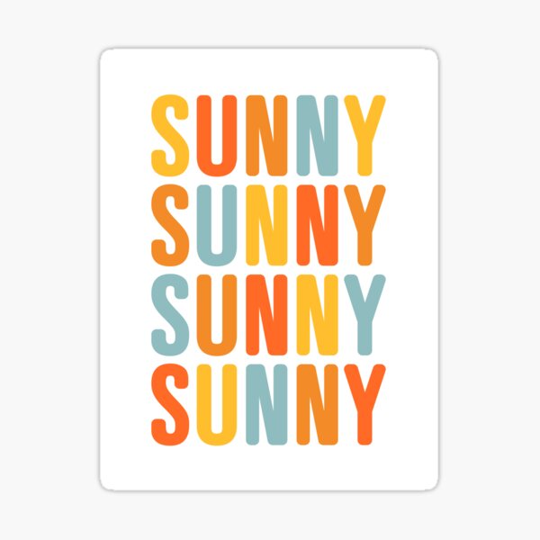 Sunny Sunny Repeat - Positive words Sticker
