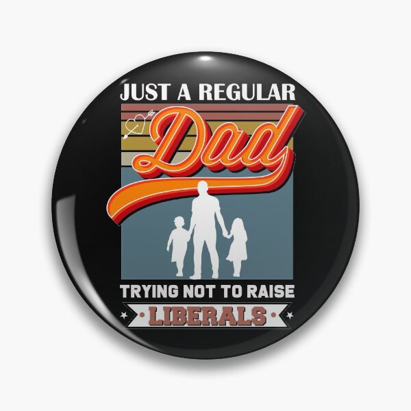 Item preview, Just Regular Dad Trying Not To Raise Liberals - Gift for Daddy, Father's Day, Republican, And Birthday designed and sold by ALITOPRINCE.