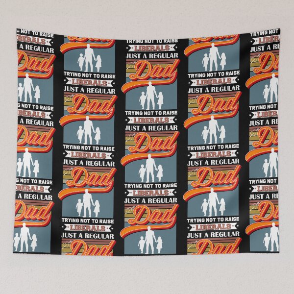 Item preview, Just Regular Dad Trying Not To Raise Liberals - Gift for Daddy, Father's Day, Republican, And Birthday designed and sold by ALITOPRINCE.