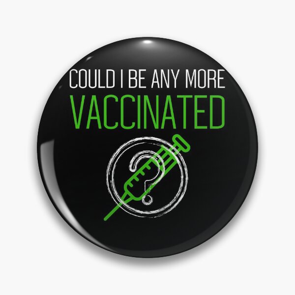 Item preview, Could I Be Any More Vaccinated designed and sold by Shop signer.