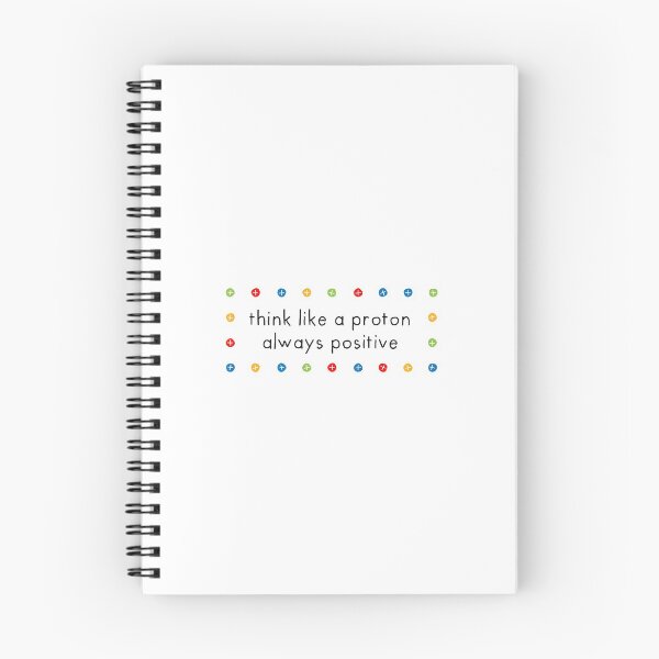 Item preview, Think Like An Always Positive Proton designed and sold by OkGalerieRB.