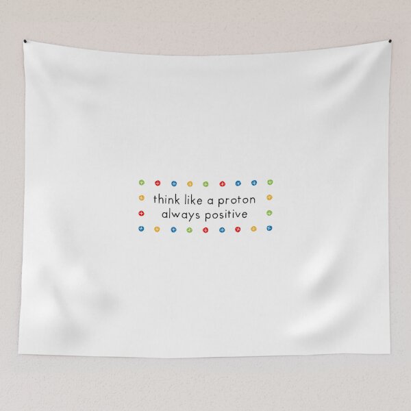 Item preview, Think Like An Always Positive Proton designed and sold by OkGalerieRB.
