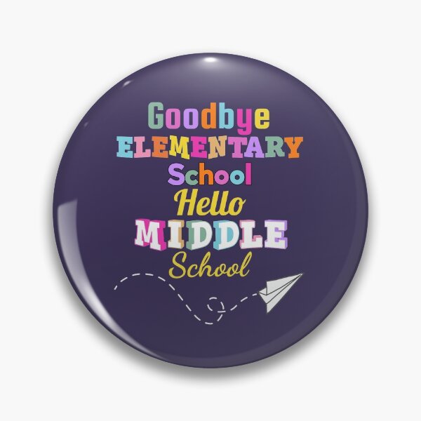 Item preview, Goodbye Elementary School Hello Middle School  designed and sold by champagnemoment.