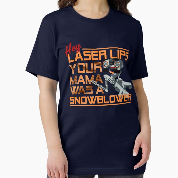Item preview, Hey Laser Lips. Your Mama was a Snowblower! designed and sold by McPod.