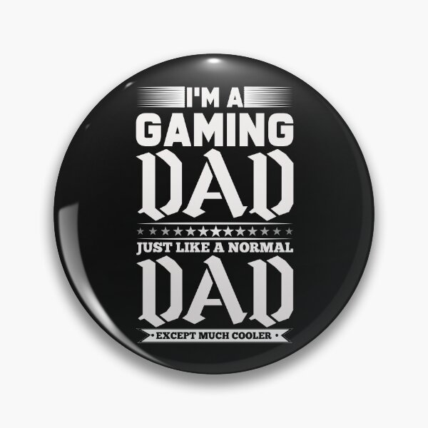Item preview, I'm A Gaming Dad Just Like A Normal Dad Except Much Cooler - Funny Dad Birthday Gift For Father's Day designed and sold by ALITOPRINCE.