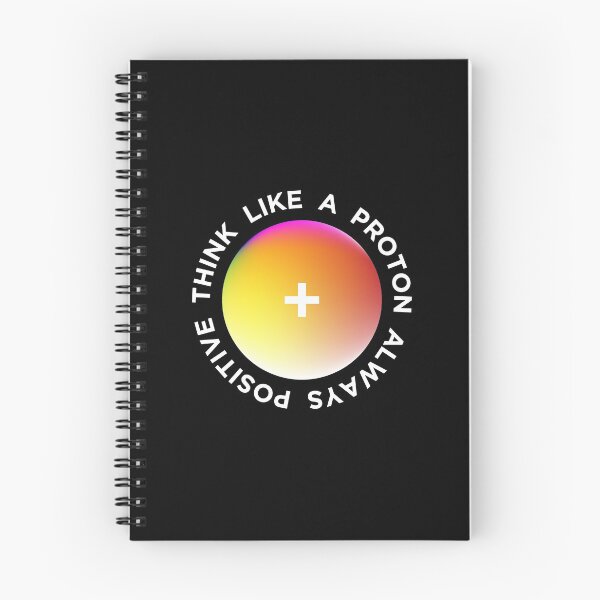 Item preview, Think Like An Always Positive Proton designed and sold by OkGalerieRB.