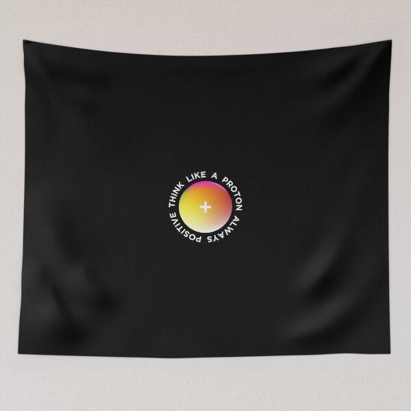 Item preview, Think Like An Always Positive Proton designed and sold by OkGalerieRB.