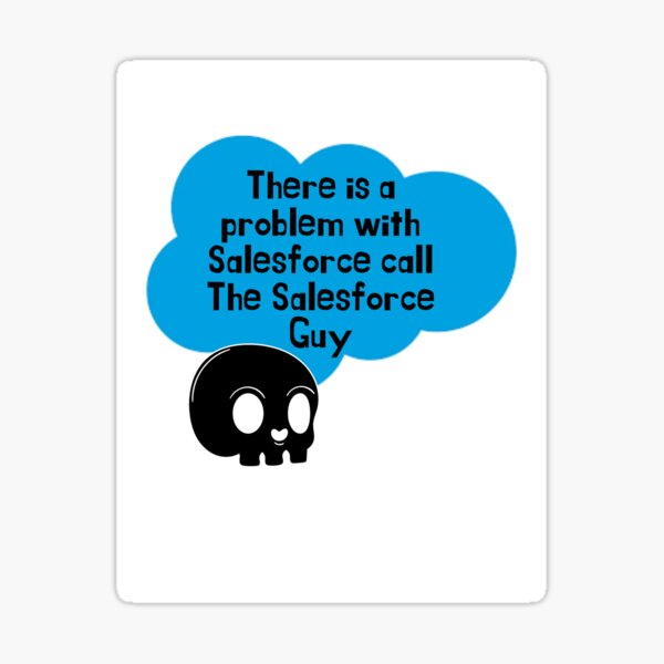 Salesforce Problem Sticker