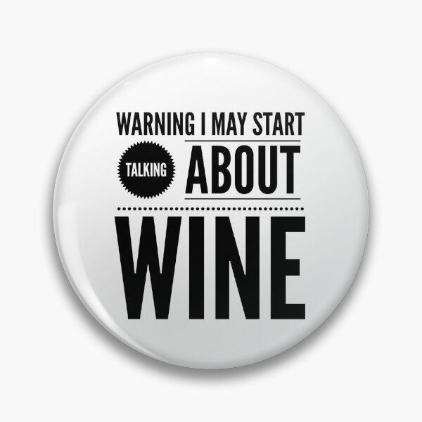 Item preview, WARNING I MAY START TALKING ABOUT WINE - Wine Buff's mug. Wine Lover. designed and sold by Rocketman2017.