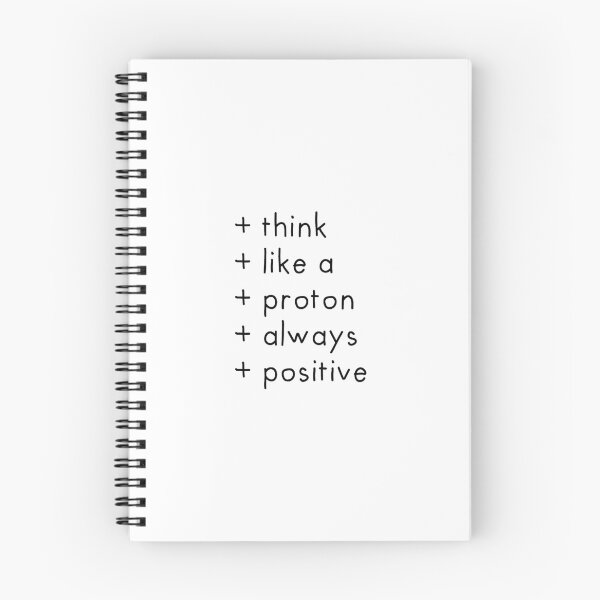 Item preview, Think Like An Always Positive Proton designed and sold by OkGalerieRB.