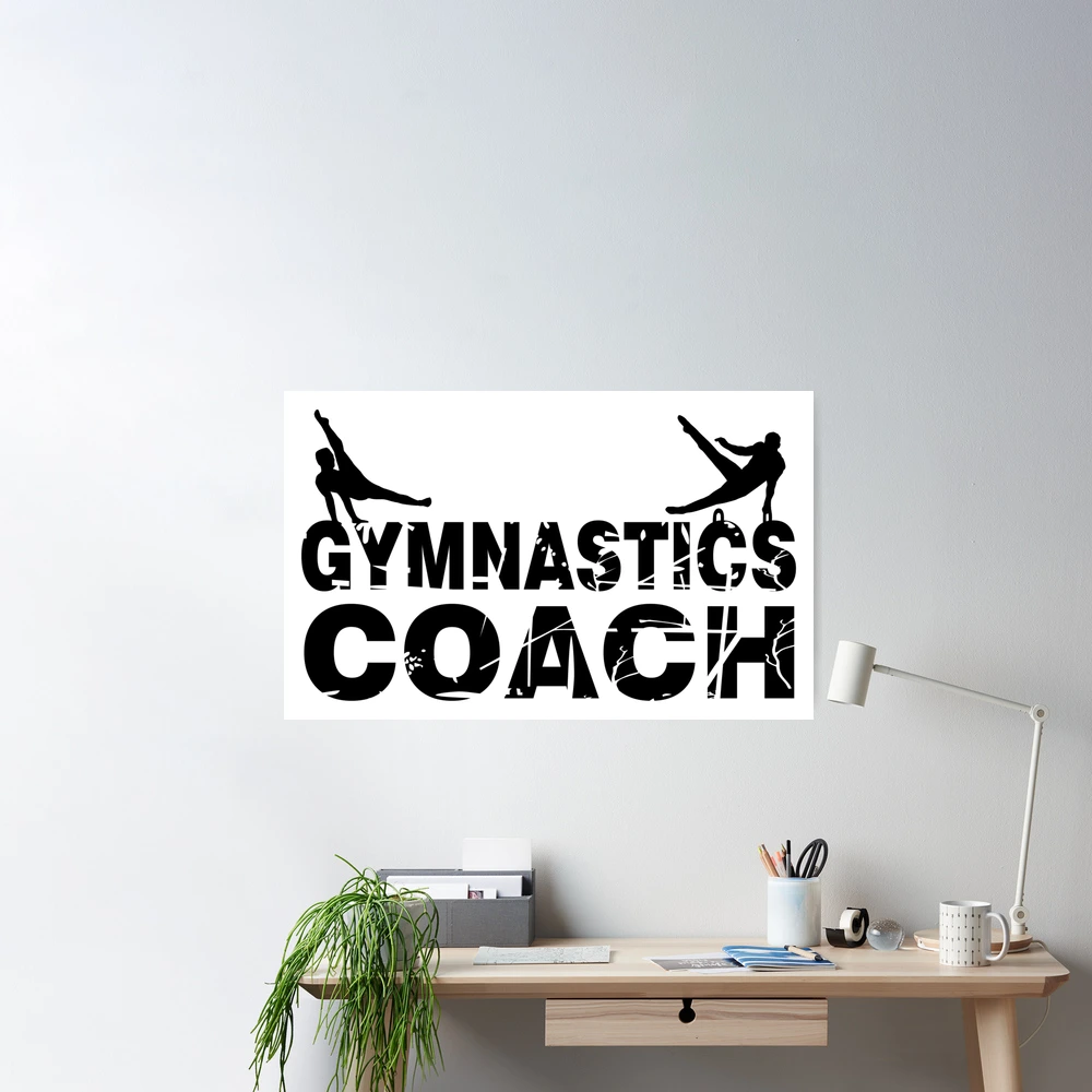 Gymnastics Coach, Men's Gymnastics Poster by claudiasartwork