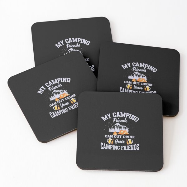 Item preview, My camping friends can out drink your camping friends designed and sold by SasKloset.