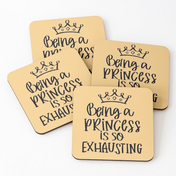 Item preview, Being  a PRINCESS IS SO EXHAUSTING designed and sold by chanat3659.