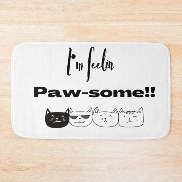 Item preview, I'm feeling... paw-some?! designed and sold by SA Butterfly.