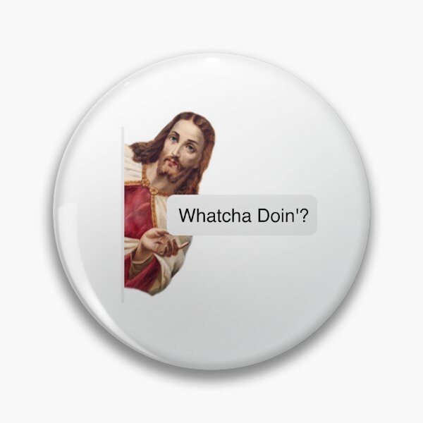 Item preview, Funny Jesus Meme Whatcha Doin'? designed and sold by Artsy Apparels.