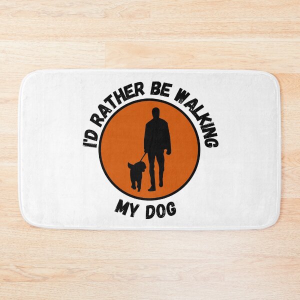 Item preview, I'd Rather Be Walking My Dog designed and sold by printhappy4you.