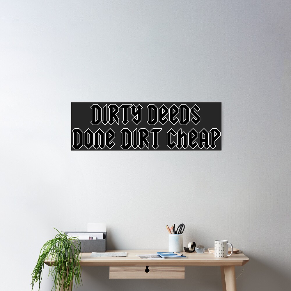 Dirty Deeds Done Dirt Cheap - Acdc - Posters and Art Prints