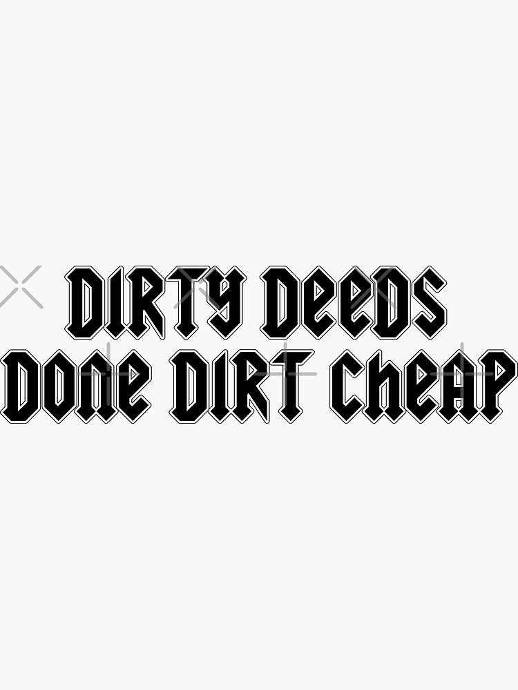 Dirty Deeds Done Dirt Cheap - Acdc - Posters and Art Prints