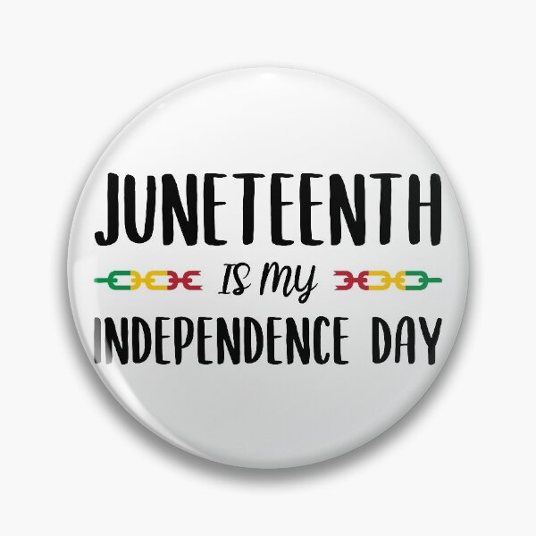 Item preview, Juneteenth Is My Independence Day designed and sold by ClaudiaGrosso.