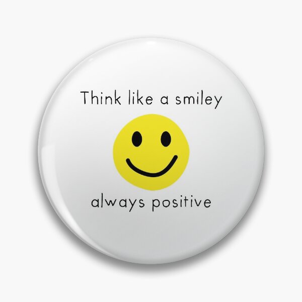 Item preview, Think Like A Smiley Always Positive designed and sold by OkGalerieRB.