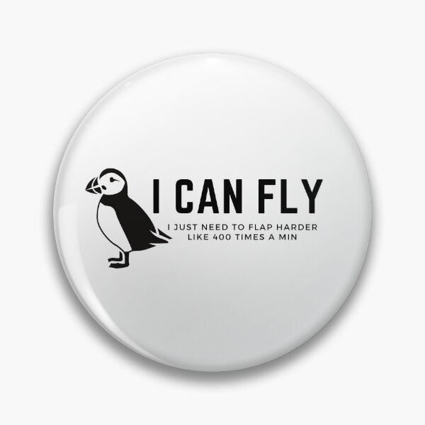 Item preview, Puffin Quote - I can fly, i just need to flap harder, like 400 times a min designed and sold by ThousandAutumns.