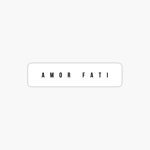 Amor Fati