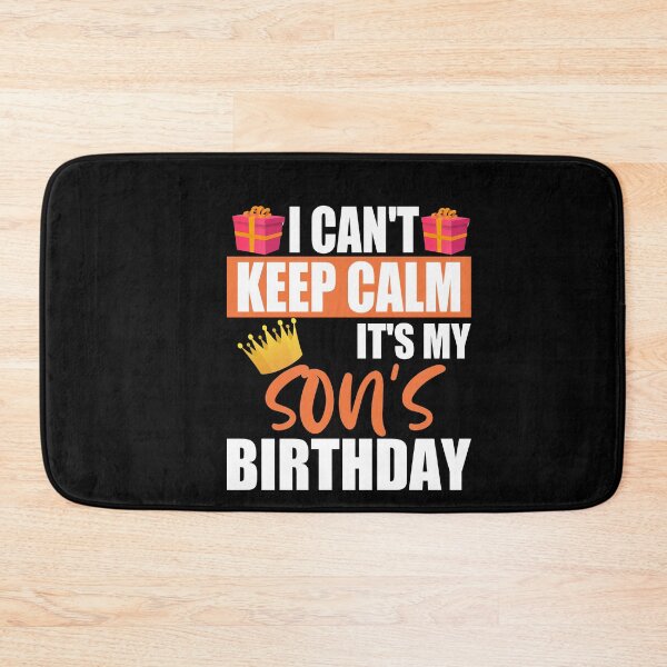Item preview, I Can't Keep Calm It's My Son's Birthday designed and sold by RS-Collections.