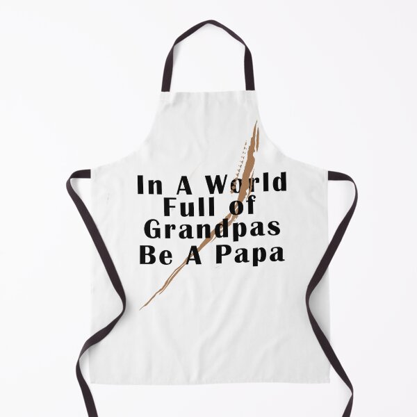 Item preview, In A World Full Of Grandpas Be A Papa designed and sold by Aymanerachif.