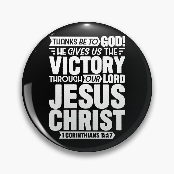 Item preview, 1 Corinthians 15:57 He Gives Us The Victory Through Our Lord Jesus Christ designed and sold by plushism.