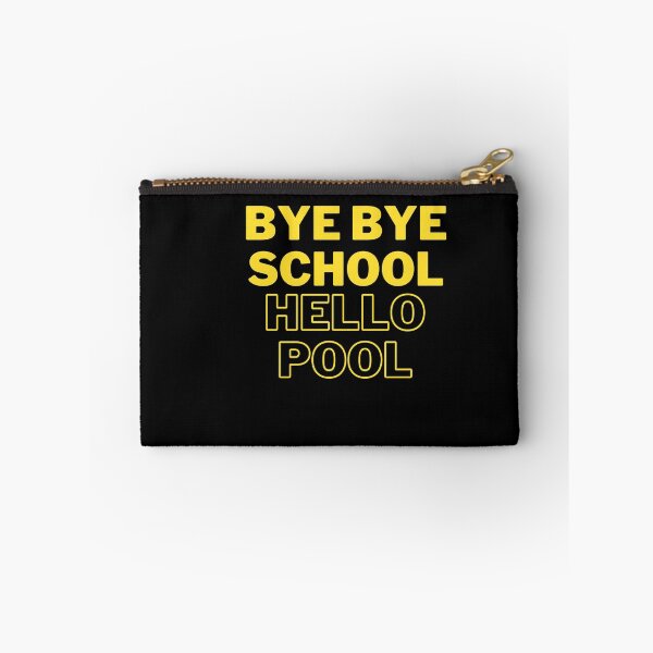 Item preview, bye bye school hello pool designed and sold by moordekay95.