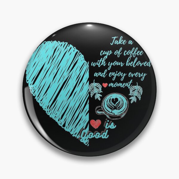 Item preview, Coffee, the Elixir of Life: Take a Sip and Enjoy Every Moment designed and sold by John-merou.