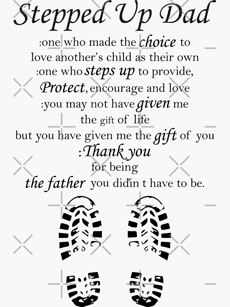 Stepped Up Dad Who Choice To Love Another's Child As Their Own Father's Day  - Stepped Up Dad Who Choice To Love - Sticker