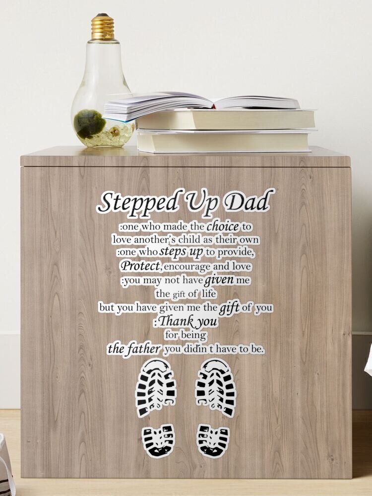 Stepped Up Dad Who Choice To Love Another's Child As Their Own Father's Day  - Stepped Up Dad Who Choice To Love - Sticker