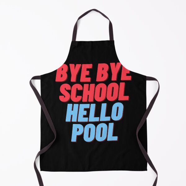 Item preview, bye bye school hello pool designed and sold by moordekay95.