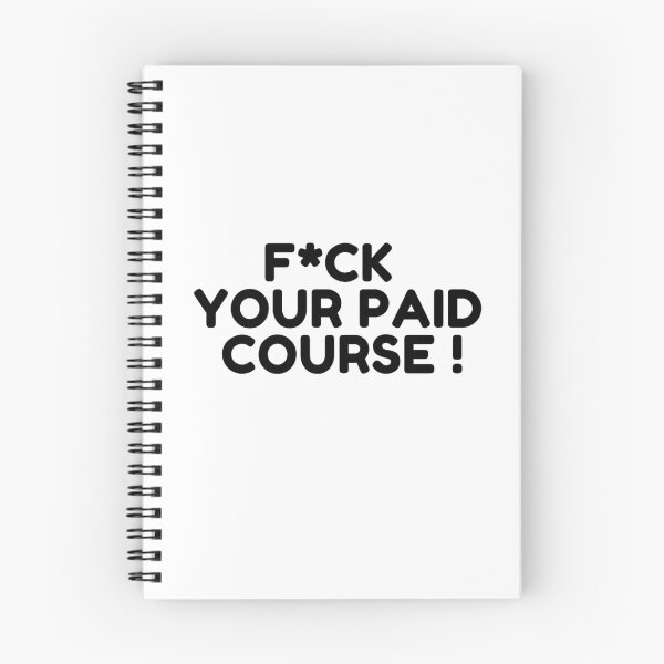 Item preview, FVCK YOUR PAID COURSE T-SHIRT designed and sold by heyy GenZ.