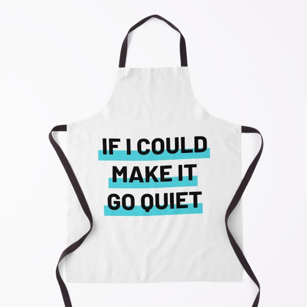 Item preview, If I Could Make It Go Quiet designed and sold by mo-designz.