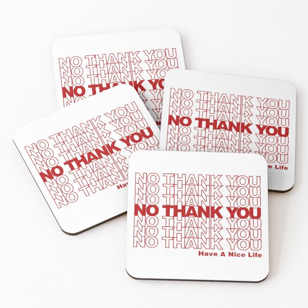 Item preview, No Thank You, Have A Nice Life designed and sold by SpaceBandidos.
