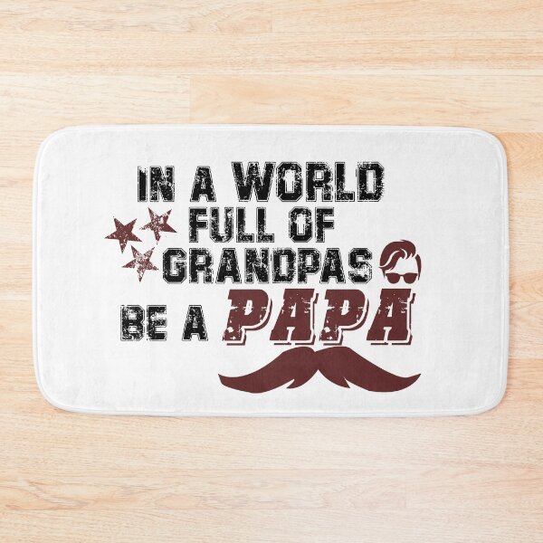 Item preview, In a world full of grandpas be a papa T-shirts, Stickers and many more designed and sold by hellonitish.