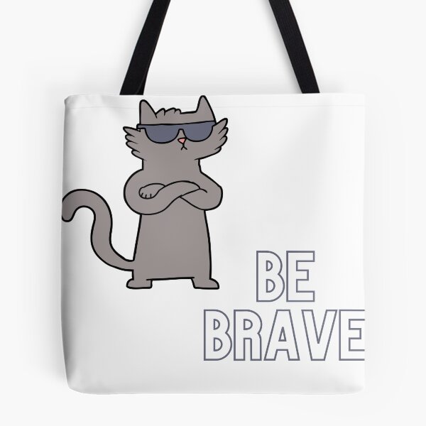 Item preview, Be brave cat designed and sold by Dunjaa28.
