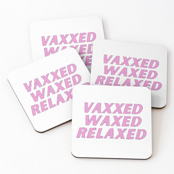Item preview, vaxxed waxed relaxed  designed and sold by nevertheless-.