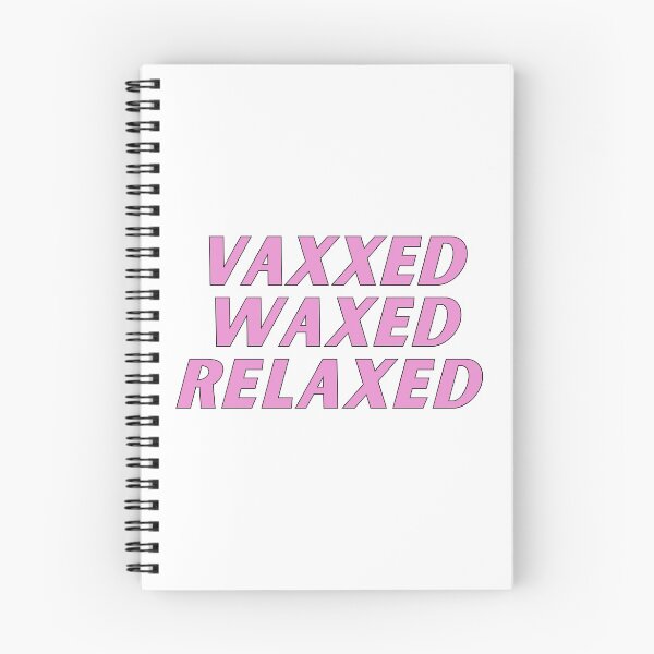 Item preview, vaxxed waxed relaxed  designed and sold by nevertheless-.